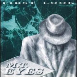 M.T. Eyes - First Look '1994