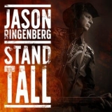 Jason Ringenberg - Stand Tall '2019