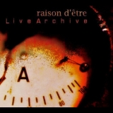 Raison D'etre - Live Archive '2010
