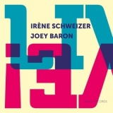 Irene Schweizer - Joey Baron Live! '2017 - Album