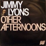 Jimmy Lyons - Other Afternoons (2011 Remaster) '1970