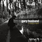 Gary Husband - A Meeting Of Spirits '2017