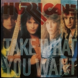 Hurricane - Take What You Want '1985