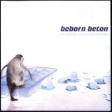 Beborn Beton - Ruckkehr Zum Eisplaneten '2000