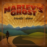 Marley's Ghost - Travelin' Shoes '2019