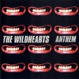 The Wildhearts - Anthem [CDS] '1997