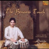 Sanju Sahai  - The Benares Touch (Tabla) '2001