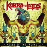 Kobra & The Lotus - Words Of The Prophets '2015