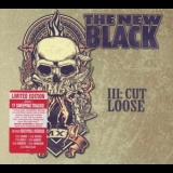 The New Black - Ill: Cut Loose '2013