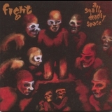 Fight - Small Deadly Space '1995
