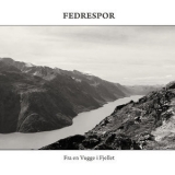 Fedrespor - Fra En Vugge I Fjellet '2019