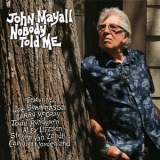 John Mayall - Nobody Told Me '2019
