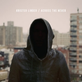 Krister Linder - Across The Never '2019 - Album