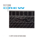 Cutting Crew - (I Just) Died In Your Arms [CDS] '1988
