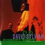 David Sylvian & Robert Fripp - The First Day (CD1) '1993