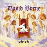 David Byrne - Uh-Oh '1992