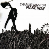 Charlie Winston - Make Way '2007