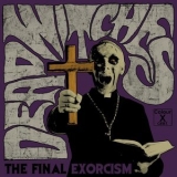 Dead Witches - The Final Exorcism '2019
