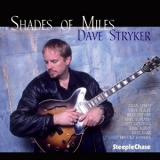 Dave Stryker - Shades Of Miles '2000