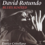 David Rotundo - Blues Ignited '2003