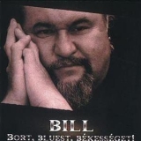 Deak Bill Gyula - Bort, Bluest, Bekesseget! '1999