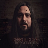 Derrick Dove & The Peacekeepers - Derrick Dove & The Peacekeepers '2018 - Album