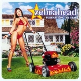 Zebrahead - Playmate Of The Year '2000