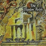 The Elysian Fields - We... The Enlightened '1998
