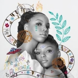 Chloe X Halle - The Kids Are Alright '2018