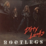 Dirty Looks - Bootlegs '1991