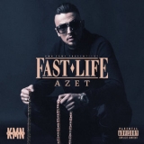 Azet - Fast Life '2018
