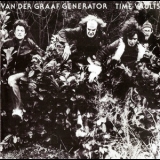 Van Der Graaf Generator - Time Vaults '1981