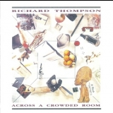 Richard Thompson - Across A Crowded Room '1985