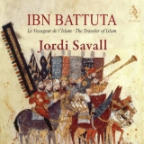 Jordi Savall - Ibn Battuta, The Traveller of Islam '2019