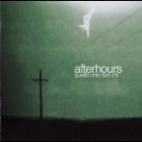 Afterhours - Quello Che Non C'e '2002
