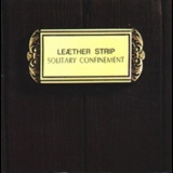 Leaether Strip - Solitary Confinement '1993
