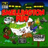 Smellington Piff - Notice Of Eviction '2014