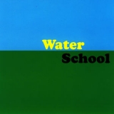 Water School - Break Up With Water School '2006