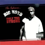 Big Noyd - Only The Strong '2003