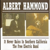 Albert Hammond - It Never Rains In Southern California / The Free Electric Band '2004