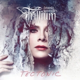 Trillium - Tectonic [Hi-Res] '2018