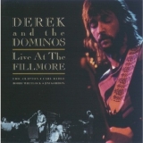Derek & The Dominos - Live At The Fillmore '1994
