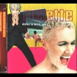 Roxette - Have A Nice Day '1999