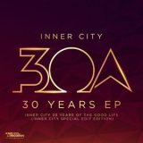 Inner City - 30 Years EP '2019