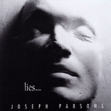 Joseph Parsons - Lies... '1995