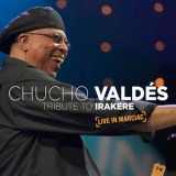 Chucho Valdes - Tribute To Irakere Live In Marciac [Hi-Res] '2016