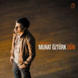 Murat Ozturk - Dun [Hi-Res] '2015