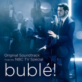 Michael Buble - Buble! (Original Soundtrack From His NBC TV Special) '2019