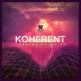Koherent - Turning Point EP '2019