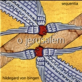 Hildegard Von Bingen  - O Jerusalem (Sequentia) '1997 - Album